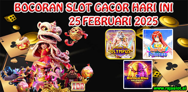 Banner bocoran slot gacor hari ini 25 Februari 2025 dengan pola dan jam terbaik dari rajaslot.ai