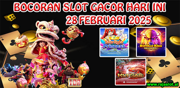 Bocoran Slot Gacor Hari Ini 28 Februari 2025