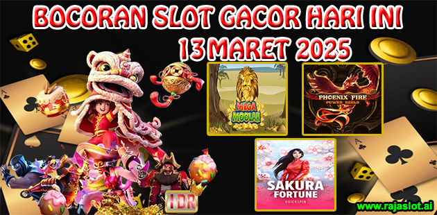 Bocoran Slot Gacor Hari Ini 13 Maret 2025