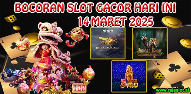 Bocoran Slot Gacor Hari Ini 14 Maret 2025