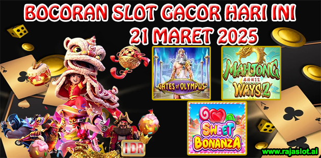 Bocoran Slot Gacor Hari Ini 21 Maret 2025