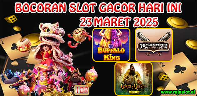Bocoran Slot Gacor Hari Ini 23 Maret 2025