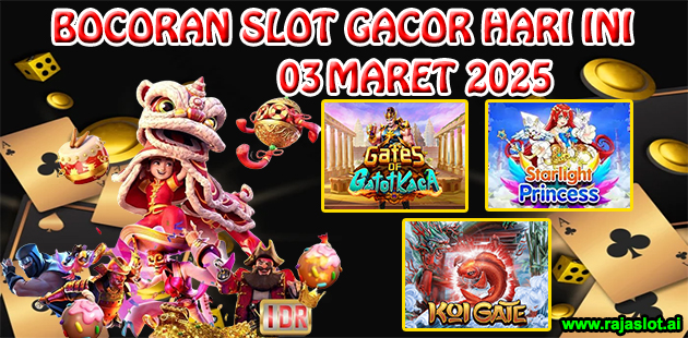 Bocoran Slot Gacor Hari Ini 3 Maret 2025