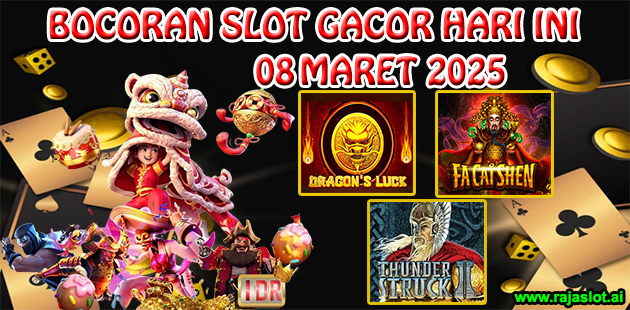 Bocoran Slot Gacor Hari Ini 8 Maret 2025