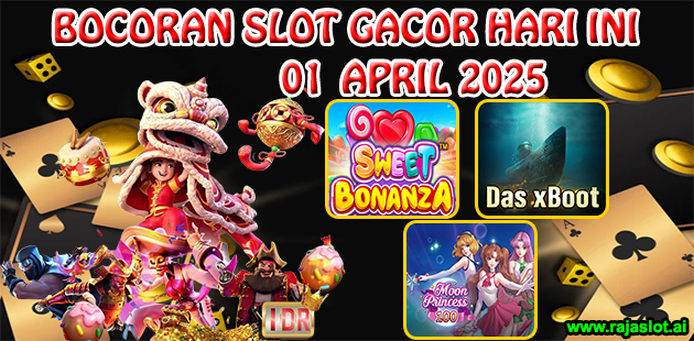 Bocoran Slot Gacor Hari Ini 1 April 2025