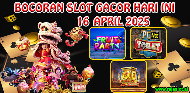 Bocoran Slot Gacor Hari Ini 16 April 2025