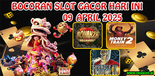 Bocoran Slot Gacor Hari Ini 9 April 2025